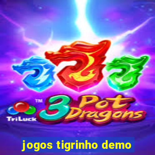 jogos tigrinho demo